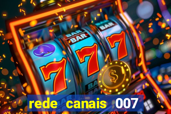 rede canais 007 cassino royale